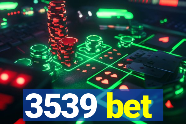 3539 bet